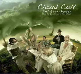 Couverture du produit · Feel Good Ghosts (Tea-Partying Through Tornadoes)