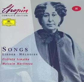 Couverture du produit · Chopin Complete Edition: Songs • Lieder • Mélodies
