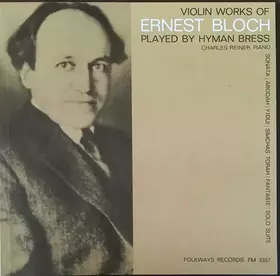 Couverture du produit · Violin Works Of Ernest Bloch