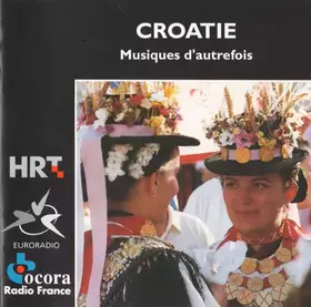 Couverture du produit · Croatie: Musiques D'autrefois