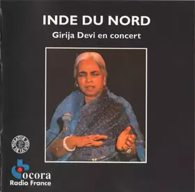 Couverture du produit · Inde Du Nord • Girija Devi En Concert