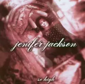 Couverture du produit · So High : Jenifer Jackson - CD Album