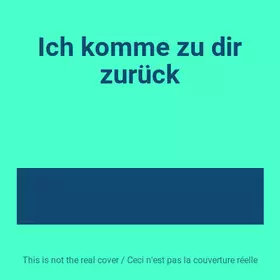 Couverture du produit · Ich komme zu dir zurück