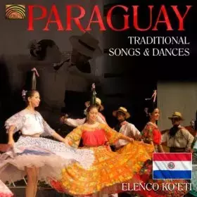 Couverture du produit · Paraguay - Traditional Songs & Dances