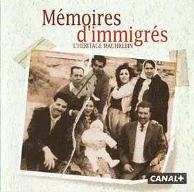 Couverture du produit · Mémoires D'immigrés - L'héritage Maghrébin
