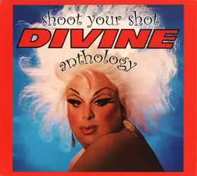 Couverture du produit · Shoot Your Shot (The Divine Anthology)
