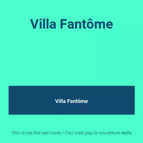 Couverture du produit · Villa Fantôme