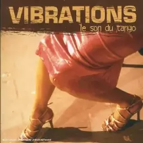 Couverture du produit · Vibrations - le son du Tango