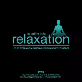 Couverture du produit · Coffret Idéal : Relaxation (4 CD)