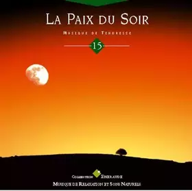 Couverture du produit · La Paix Du Soir - Musique De Tendresse
