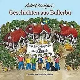 Couverture du produit · Geschichten aus Bullerbü - Hörbuch - Astrid Lindgren