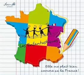 Couverture du produit · Elle Me Plait Bien Comme Ca la France !