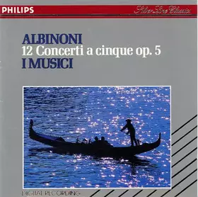Couverture du produit · 12 Concerti A Cinque Op. 5