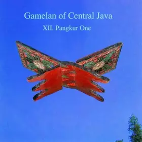 Couverture du produit · Gamelan Of Central Java - XII. Pangkur One