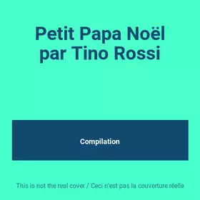 Couverture du produit · Petit Papa Noël par Tino Rossi