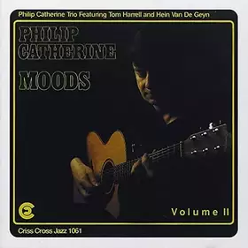 Couverture du produit · Moods Vol.2 / Philip Catherine Trio