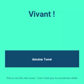 Couverture du produit · Vivant !