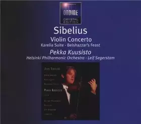 Couverture du produit · Violin Concerto · Karelia Suite · Belshazzar's Feast