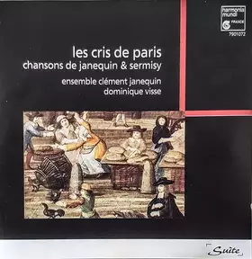 Couverture du produit · Les Cris De Paris (Chansons De Janequin & Sermisy)
