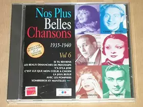 Couverture du produit · NOS PLUS BELLES CHANSONS Vol 6 1935-1940