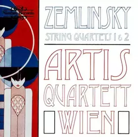 Couverture du produit · Zemlinsky - String Quartets 1 & 2 - Artis Quartett Wien