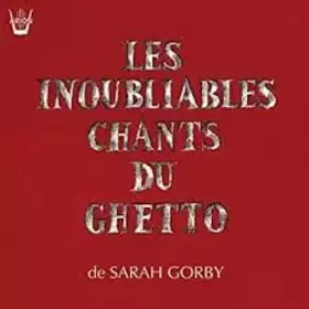 Couverture du produit · Les Inoubliables Chants Du Ghetto