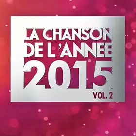 Couverture du produit · La Chanson de l'Année 2015 Vol.2