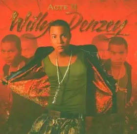 Couverture du produit · Willy Denzey: Acte 2 by Willy Denzey (2005-01-04)
