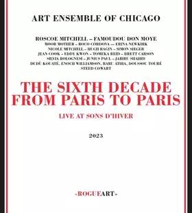 Couverture du produit · The Sixth Decade - From Paris To Paris (Live At Sons D’Hiver)