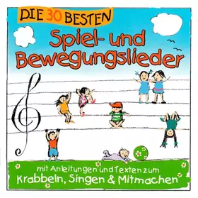 Couverture du produit · Die 30 Besten Spiel- Und Bewegungslieder