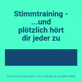 Couverture du produit · Stimmtraining - ...und plötzlich hört dir jeder zu