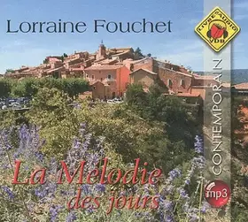 Couverture du produit · La mélodie des jours. 1 CD audio MP3
