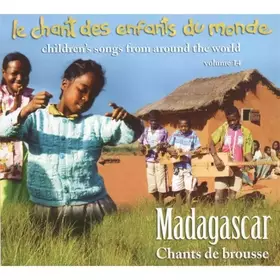 Couverture du produit · Chant des Enfants du Monde Vol. 14 - Madagascar -