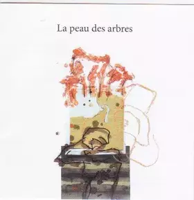 Couverture du produit · La Peau Des Arbres