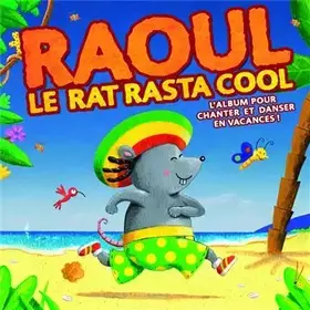 Couverture du produit · Raoul Le Rat Rasta Cool