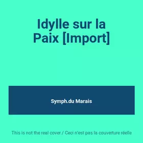 Couverture du produit · Idylle sur la Paix [Import]