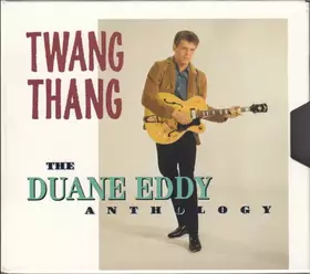 Couverture du produit · Twang Thang - The Duane Eddy Anthology