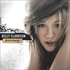 Couverture du produit · Breakway by Clarkson, Kelly (2006-03-28)