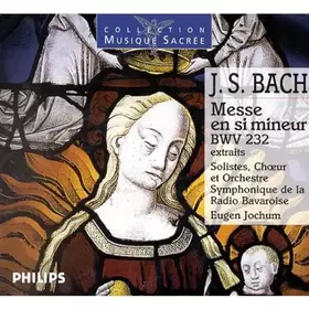 Couverture du produit · Messe en Si mineur / extraits