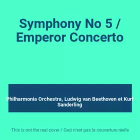Couverture du produit · Symphony No 5 / Emperor Concerto