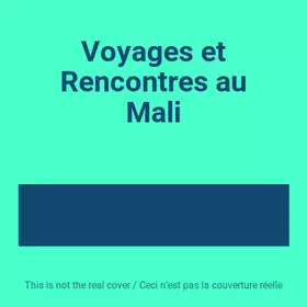 Couverture du produit · Voyages et Rencontres au Mali