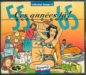 Couverture du produit · Ces Années Là 1955 à 1965