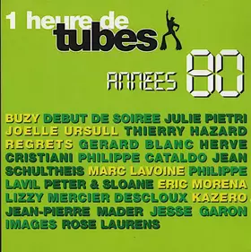 Couverture du produit · 1 Heure De Tubes Années 80