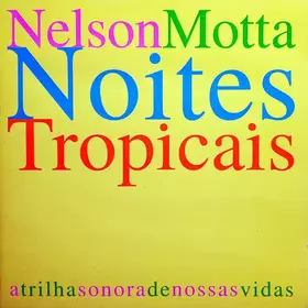 Couverture du produit · Nelson Motta Noites Tropicais