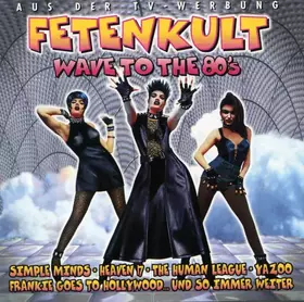 Couverture du produit · Fetenkult - Wave To The 80's