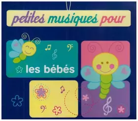 Couverture du produit · Petites Musiques pour Les Bébés