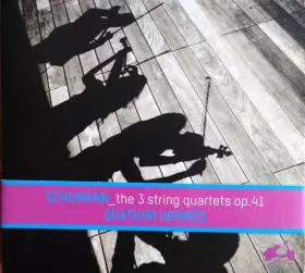 Couverture du produit · The 3 String Quartets Op. 41