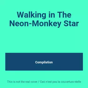 Couverture du produit · Walking in The Neon-Monkey Star