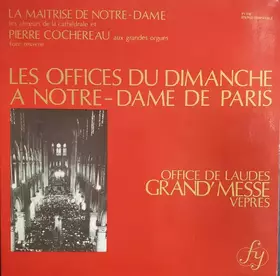 Couverture du produit · Les Offices Du Dimanche A Notre-Dame De Paris