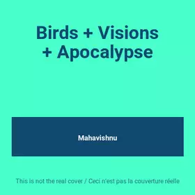 Couverture du produit · Birds + Visions + Apocalypse